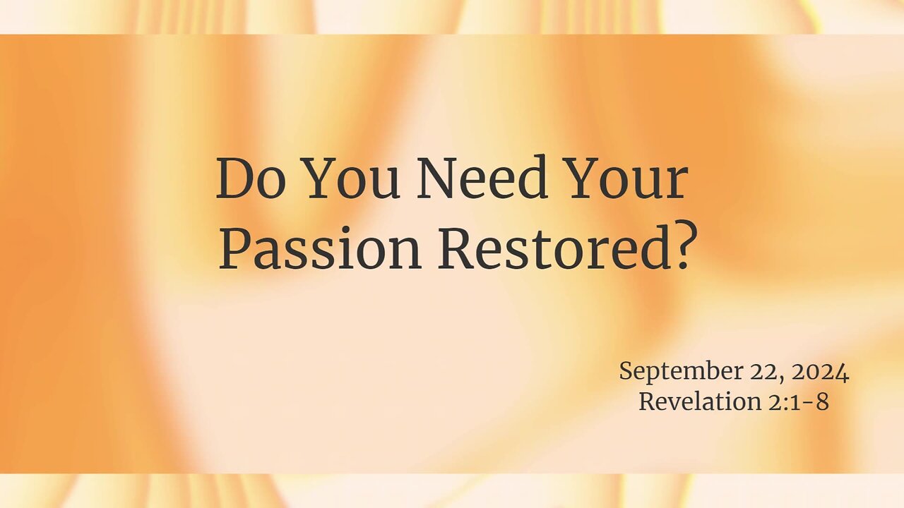 Do You Need Passion Restored?