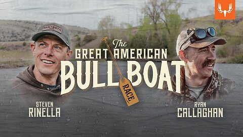 MeatEater's Great American Bull Boat Race | With Steve and Cal