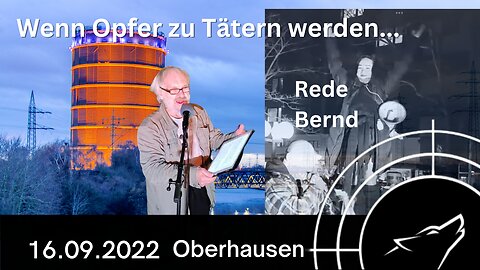 Oberhausen I "Wenn Opfer zu Tätern werden...! - 2. Rede von Bernd Bruns - 19.09.2022