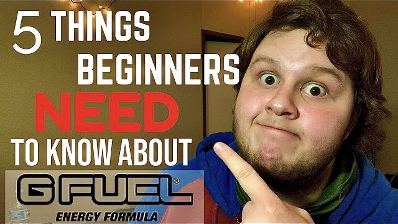 5 Things G FUEL Beginners NEED To KNOW!