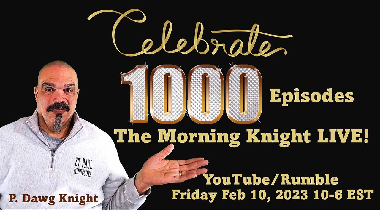 The Morning Knight LIVE! EPISODE 1000! Let's Celebrate!