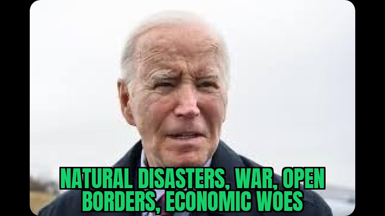 War, Natural Disasters, Open Borders and Lack of Leadership