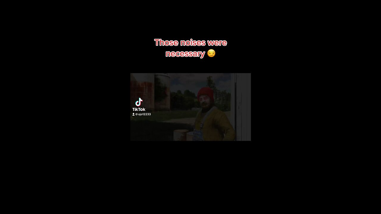 Those noises were necessary 😂