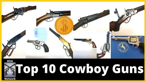 Top Ten Cowboy Guns to panic buy with your Government Stimulus Check