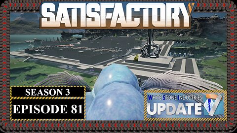 Modded | Satisfactory U7 | S3 Episode 81