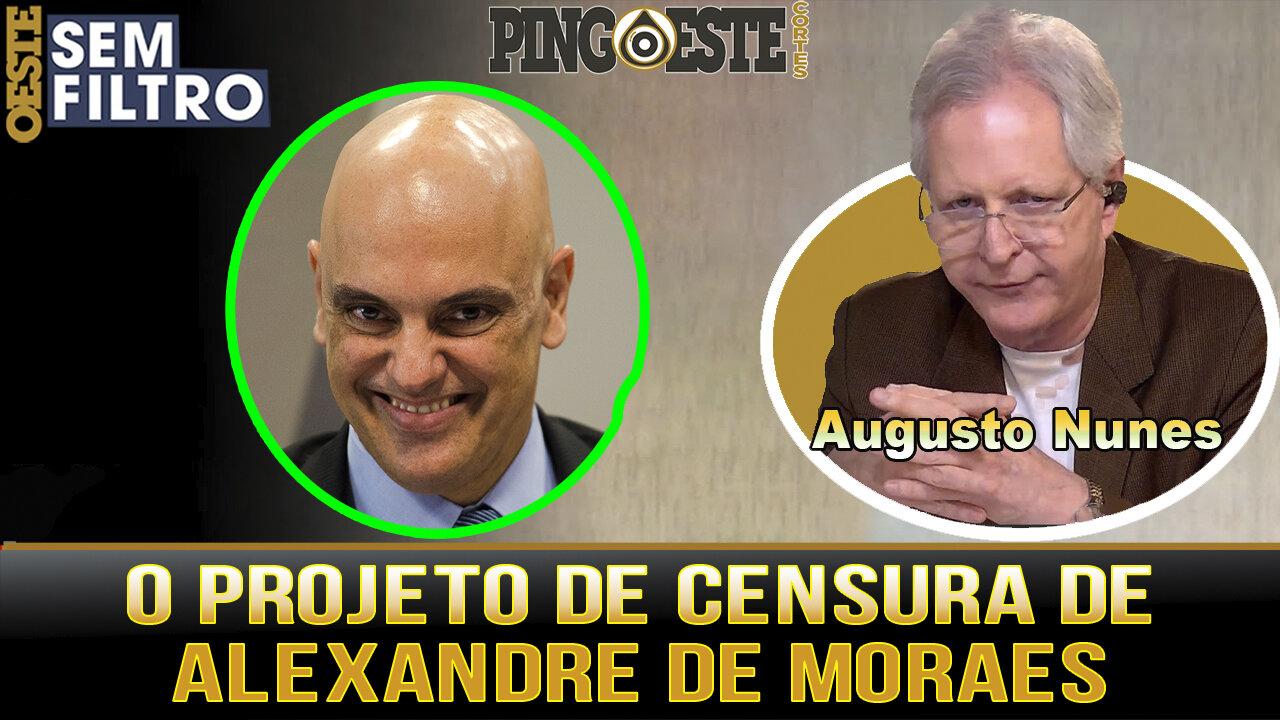 Moraes apresenta projeto para censurar internet [AUGUSTO NUNES]