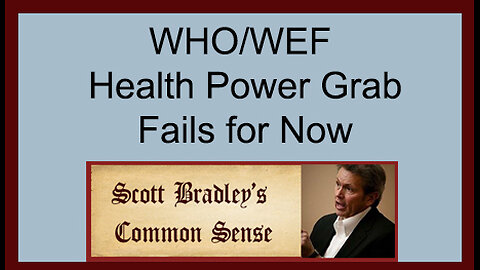 WHO/WEF Health Power Grab Fails for Now