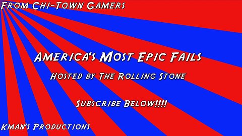 America's Most Epic Fails Ep. 2 (Chi-Town Gamers Archives)