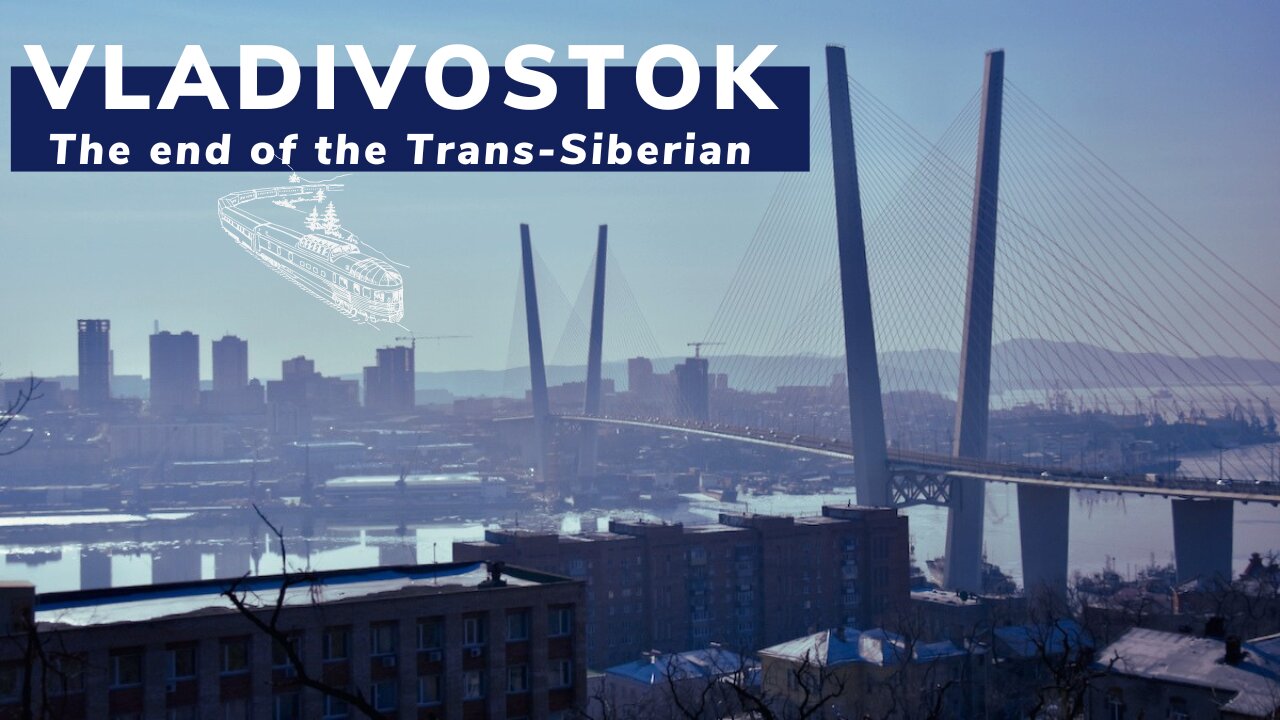 Vladivostok: the end of Trans-Siberian Railway