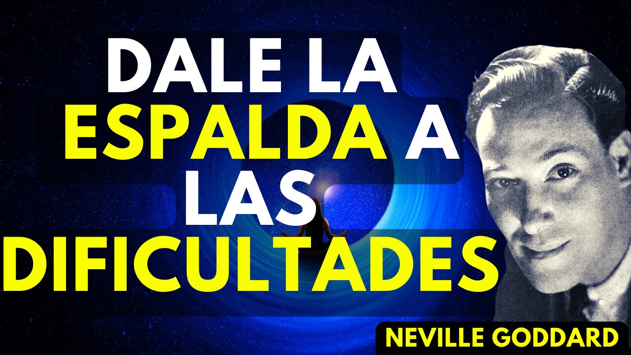 CIERRA LA PUERTA A LOS PROBLEMAS DE TU MUNDO...Neville Goddard en ESPAÑOL