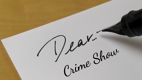 Dear... Crime Show