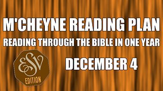 Day 338 - December 4 - Bible in a Year - ESV Edition