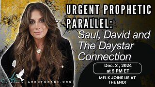 An Urgent Prophetic Parallel: Saul, David and The Daystar Connection