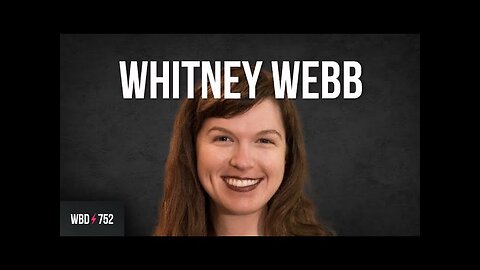 Whitney Webb: The End of the World as We Know It