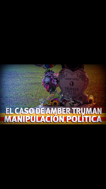 Caso Amber Thurman, la culpa es de los Pro-Muerte