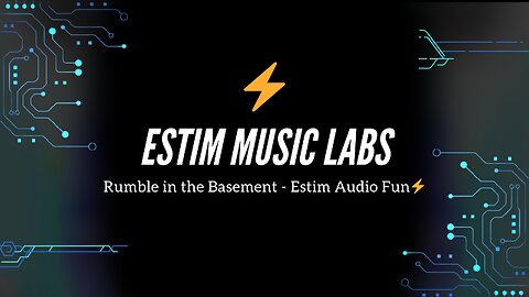 Rumble in the Basement - Estim Audio Fun