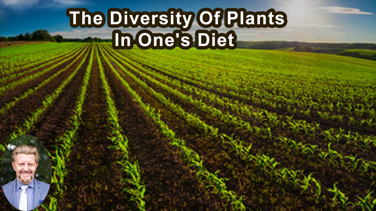 The Single Greatest Predictor Of A Healthy Gut Microbiome Is The Diversity Of Plants In One's Diet