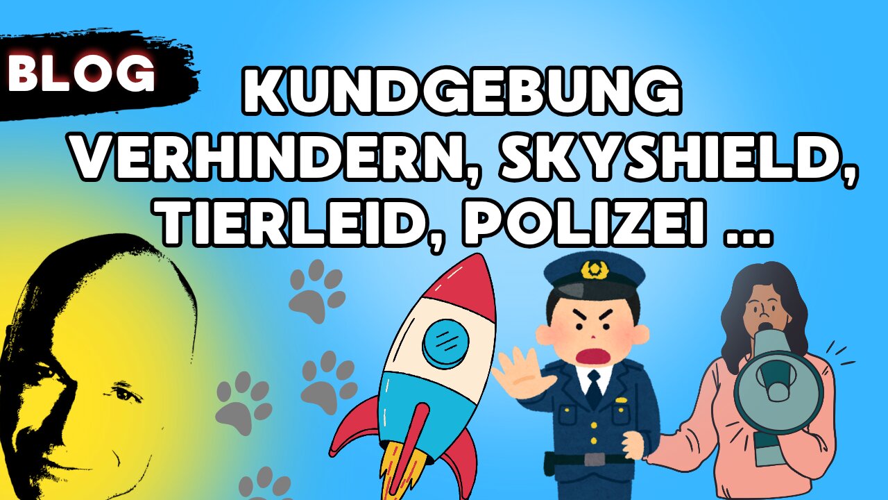 kundgebung verhindern, skyshield, tierleid, polizei ...