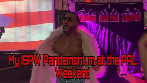 My ISPW Pandemonium at the PAL Weekend