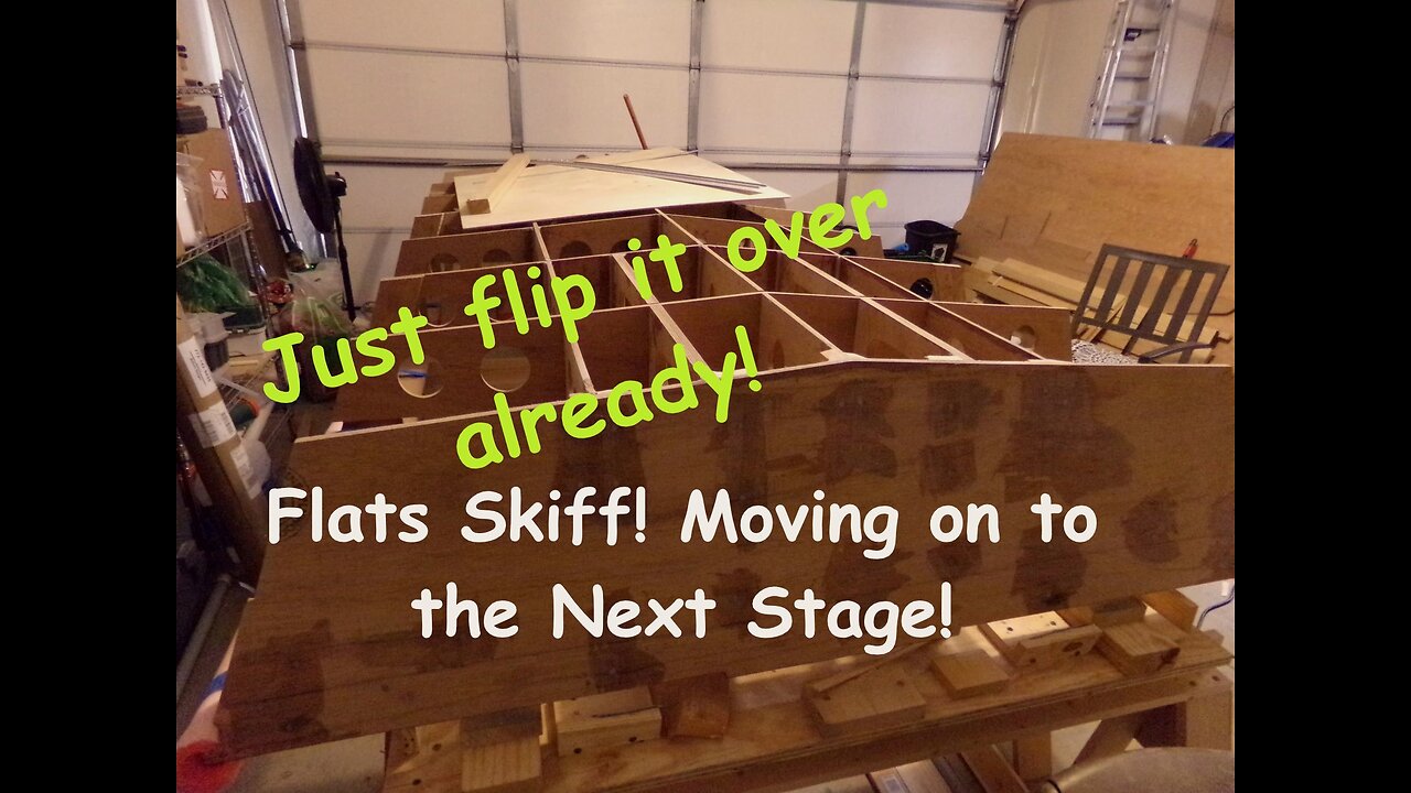 Time to Flip it Over, Flats Skiff Boat Build - From May 2021