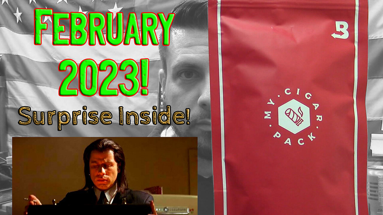 My Cigar Pack - FEBRUARY 2023