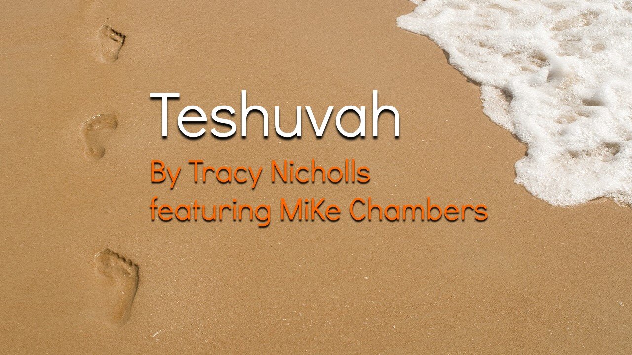 Teshuvah by Tracy Nicholls featuring MiKe Chambers