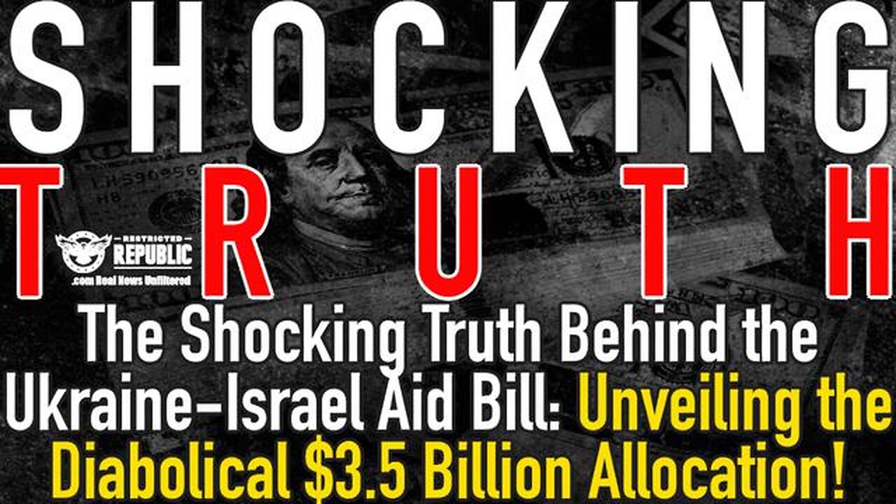 The Shocking Truth Behind the Ukraine-Israel: Unveiling the Diabolical $3.5 Billion Allocation!