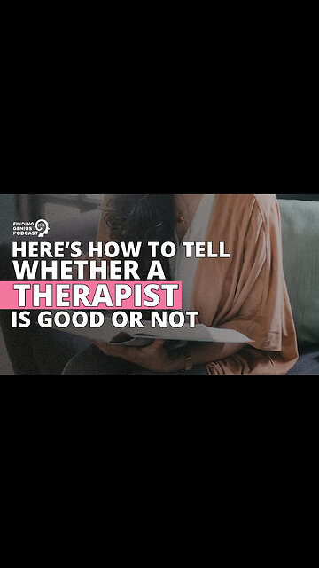 Here’s How to Tell Whether a Therapist Is Good or Not