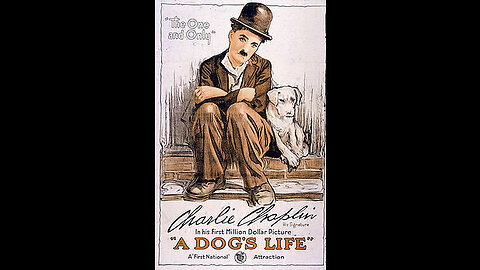 A Dog's Life (1918 Film) -- Directed By Charlie Chaplin -- Full Movie