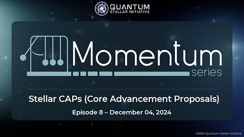 MOMENTUM Series Ep. 8 Stellar CAPs (Dec 4, 2024)