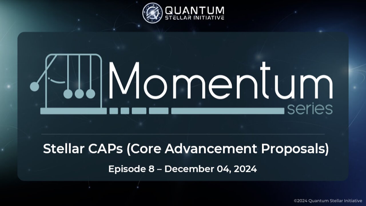 MOMENTUM Series Ep. 8 Stellar CAPs (Dec 4, 2024)