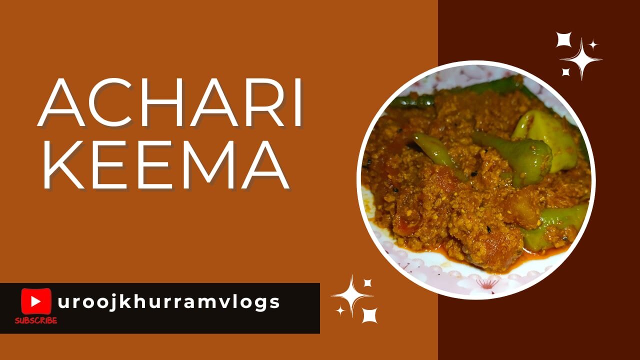 Special achari Kerman recipe by me!