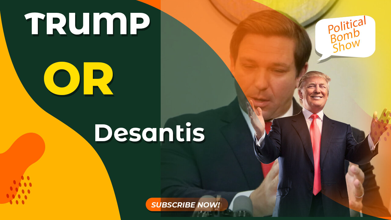 Trump or DeSantis