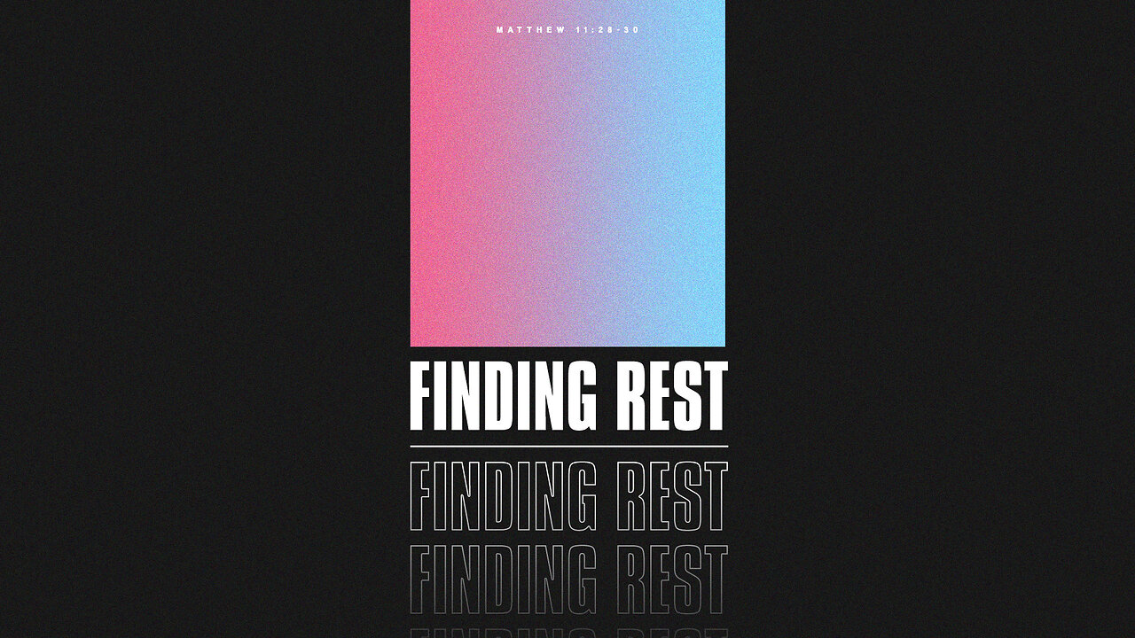 Finding Rest - 2/12/23