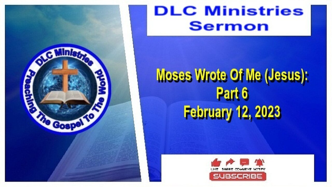 Moses Wrote Of Me (Jesus): Part 6