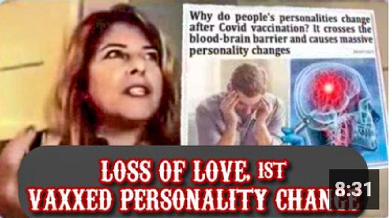 LOSS OF LOVE 1st VAXXED PERSONALITY CHANGE