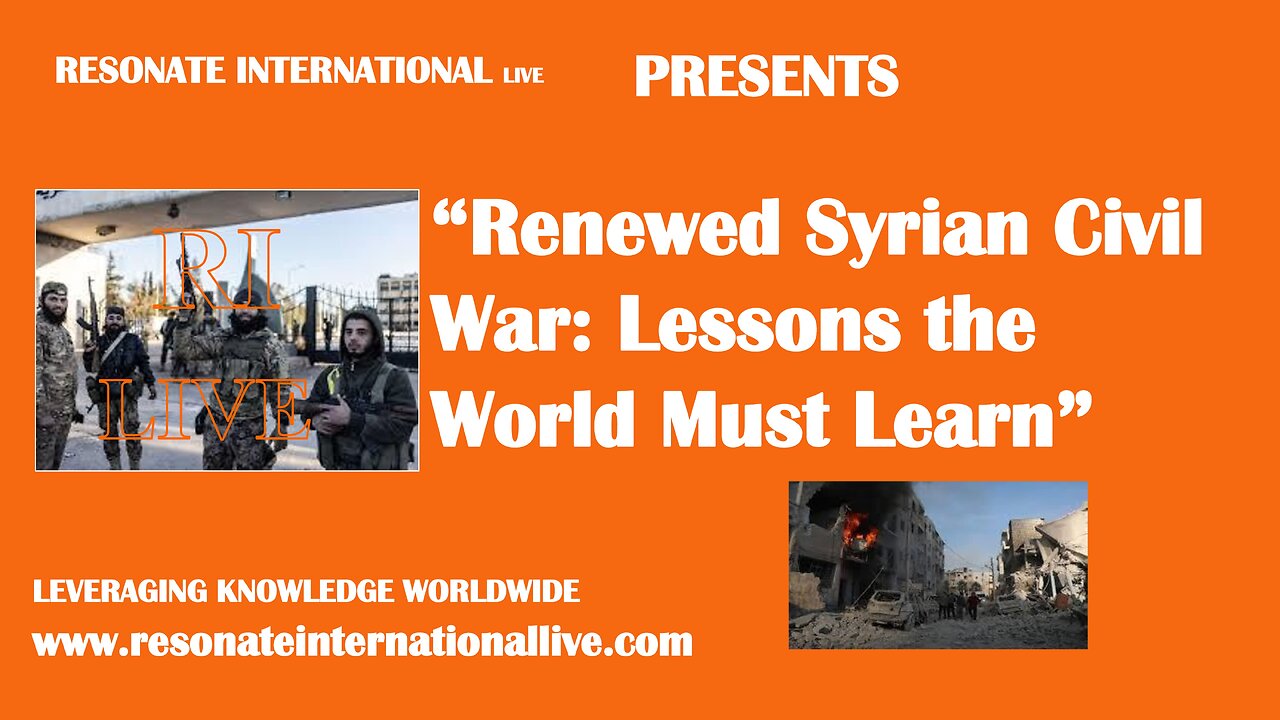 “Renewed Syrian Civil War: Lessons the World Must Learn”