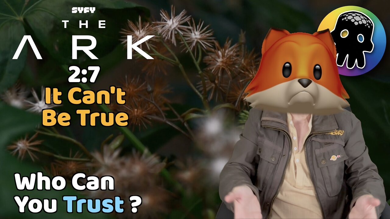 The Ark - Who Can You Trust ? (Review of S2:E7 - It Can't Be True)