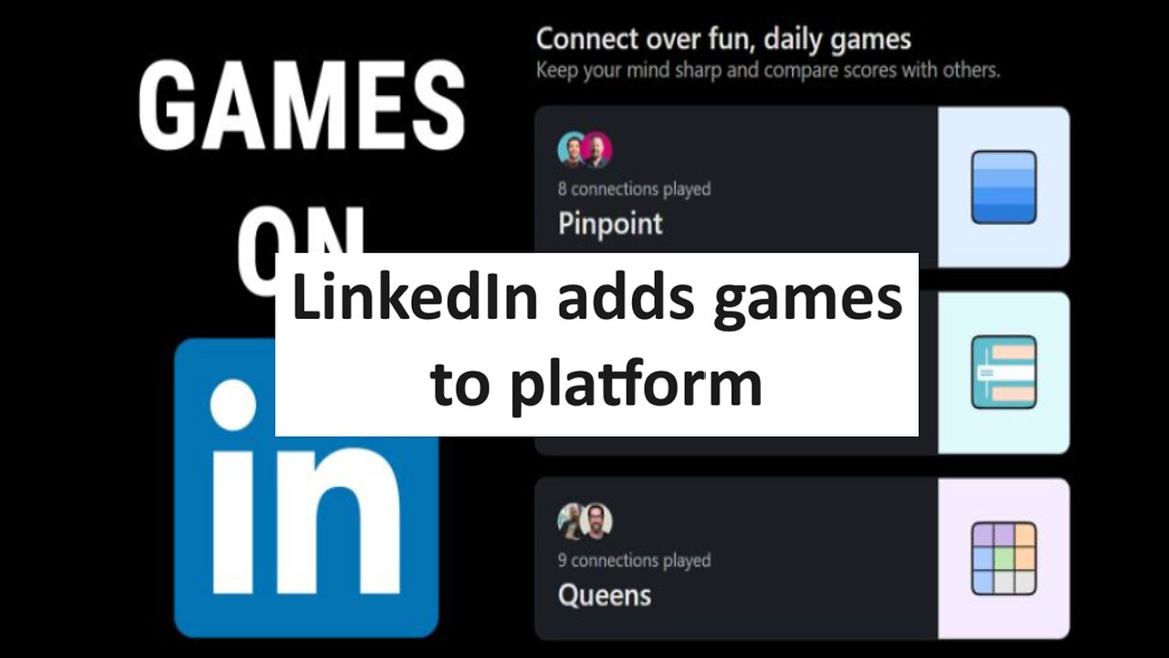 LinkedIn adds games to platform
