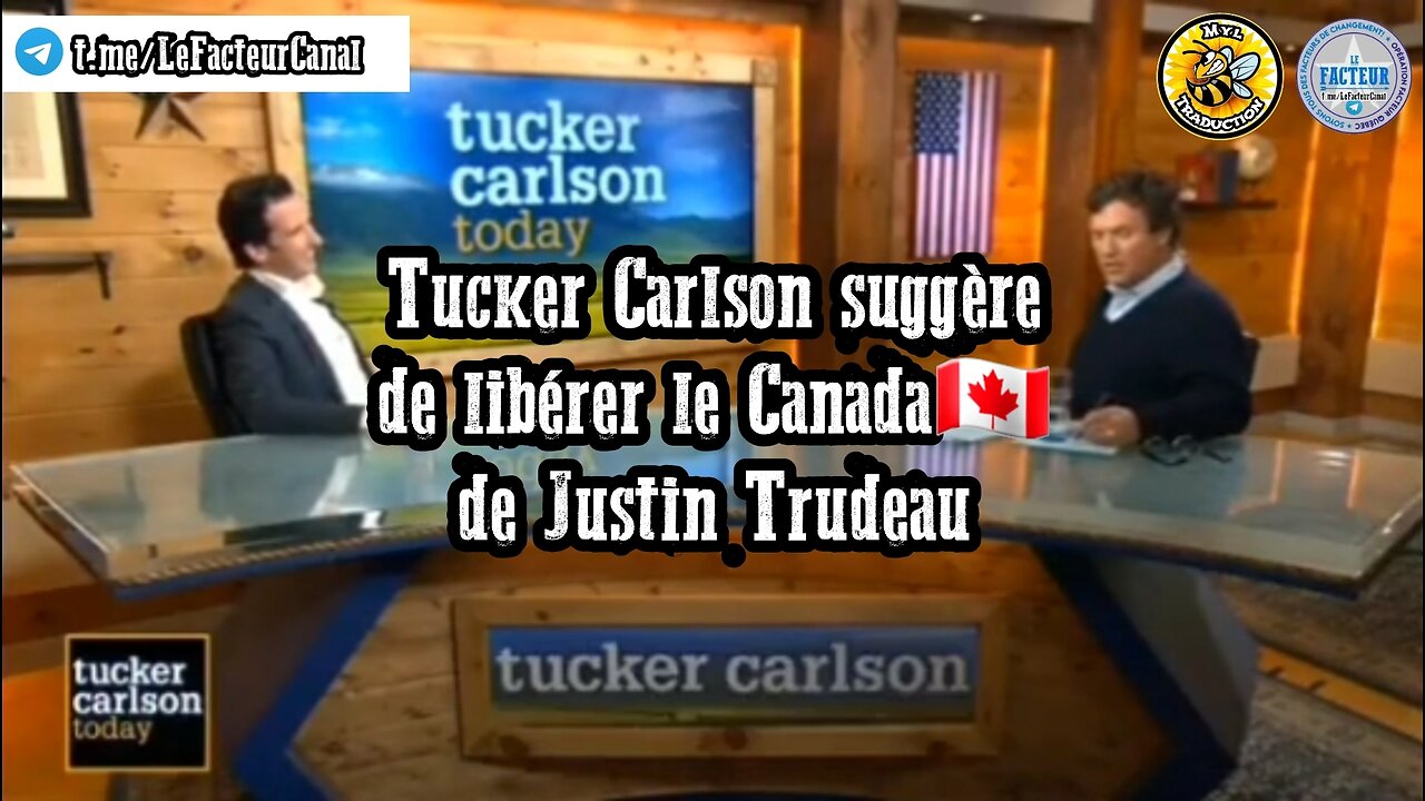 Tucker Carlson suggère de libérer le Canada de Justin Trudeau