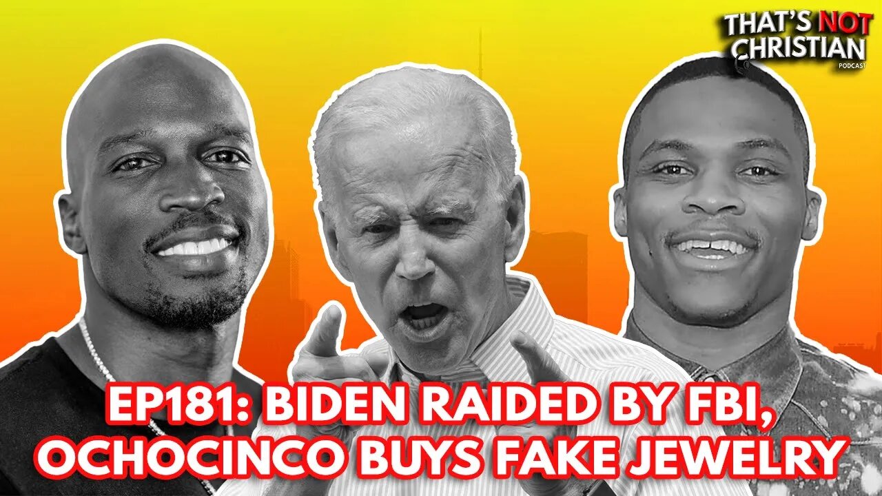 BIDEN raided by FBI, WESTBROOK ignores fan & OCHOCINCO buys fake jewelry | EP181