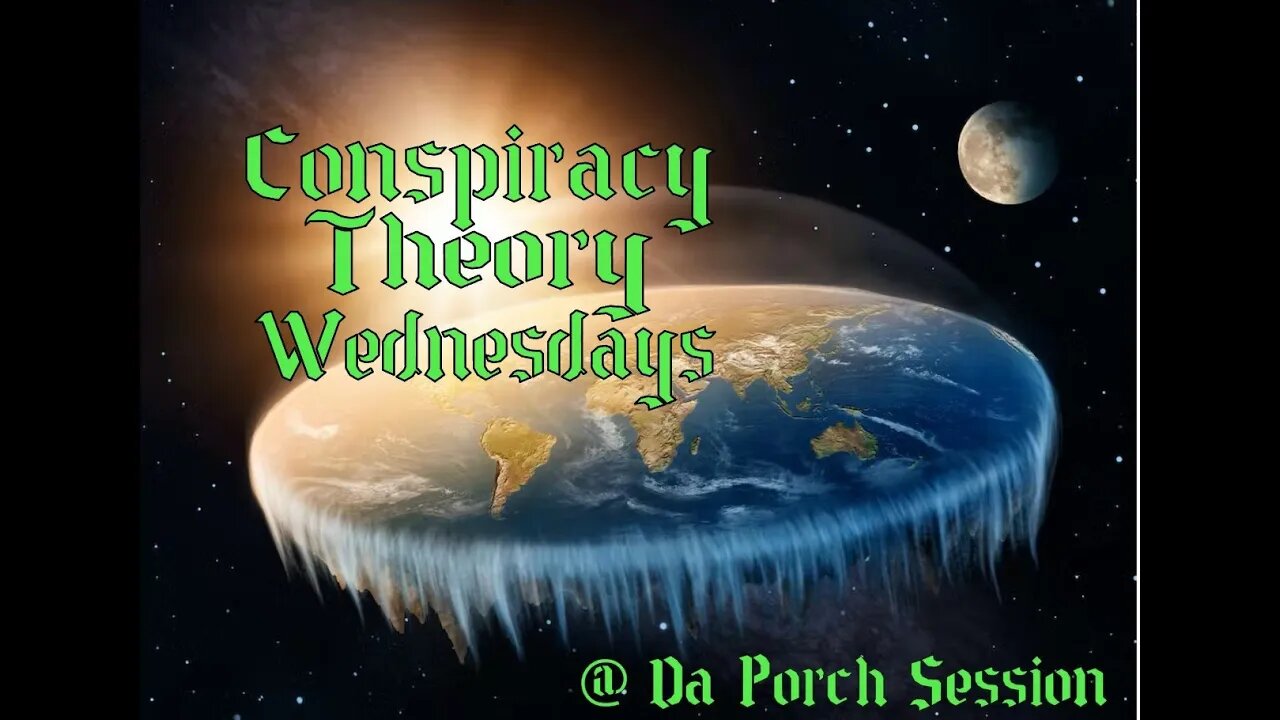 Conspiracy Theories Wednesday