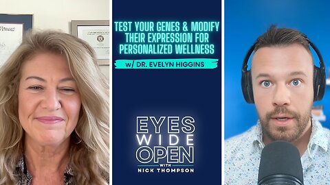 Test Your Genes and Modify Their Expression for Personalized Wellness with Dr. Evelyn Higgins