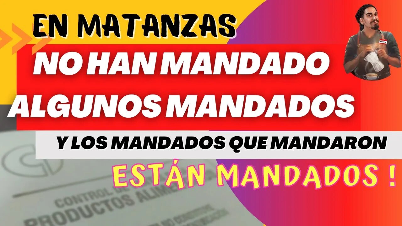 En Matanzas no han mandado algunos mandados. Y los mandados que mandaron están mandados!