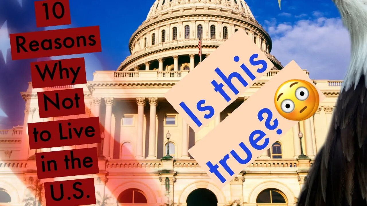 Reaction to Top 10 Reasons NOT to Move to the United States of America