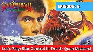 Let's Play: The Ur Quan Masters Part 6 Gamma Centauri