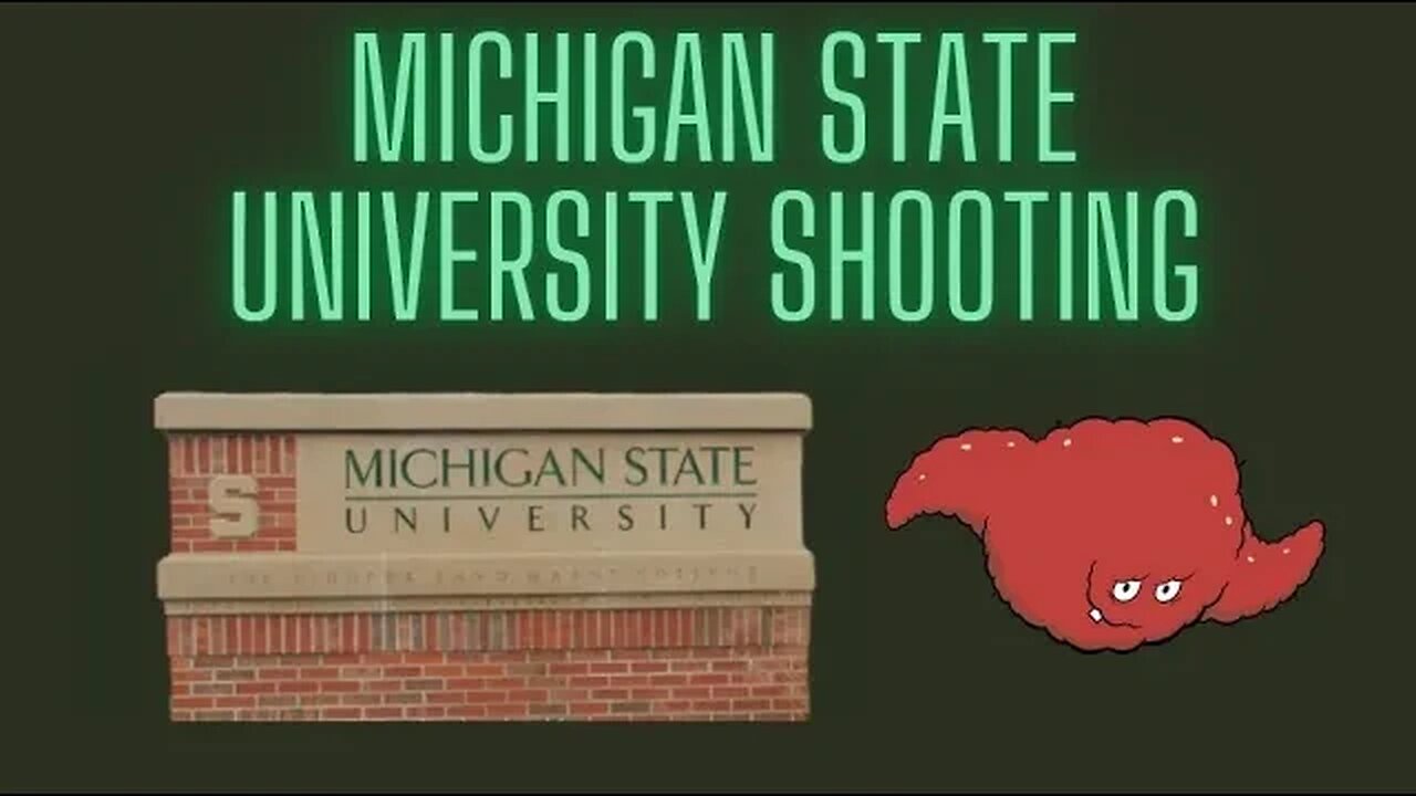 Michigan State University Shooting BREAKING