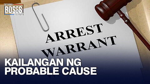 Hindi basta-basta na magkaroon ng warrant of arrest kung walang probable cause —Atty. Tolentino