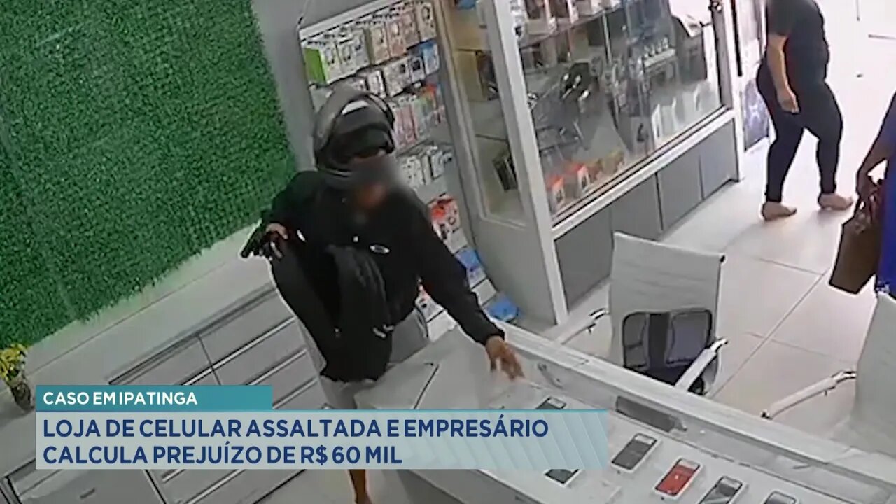 Caso em Ipatinga: Loja de Celular Assaltada e Empresário Calcula Prejuízo de R$ 60 Mil.
