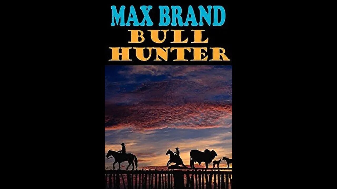 Bull Hunter by Max Brand - Audiobook